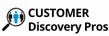 Customer Discovery Pros
